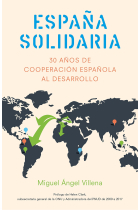 España Solidaria. Historia de la cooperación española al desarrollo (1986-2016)