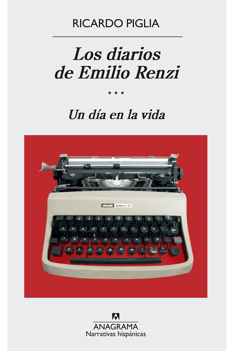 Los diarios de Emilio Renzi (III). Un día en la vida.