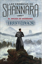 El druida de Shannara Llas crónicas de Shannara. libro 5)