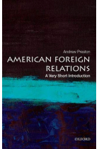 American Foreign Relations: A Very Short Introduction (Very Short Introductions)