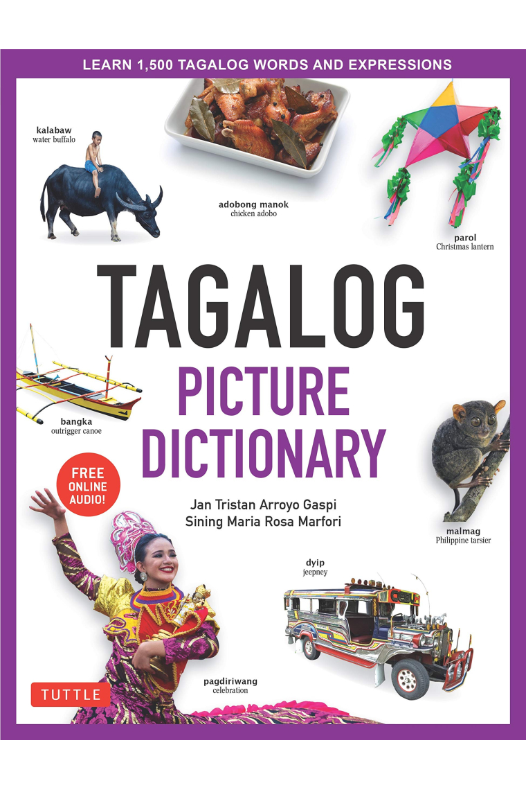 Tagalog Picture Dictionary: Learn 1500 Tagalog Words and Phrases [Includes Online Audio]