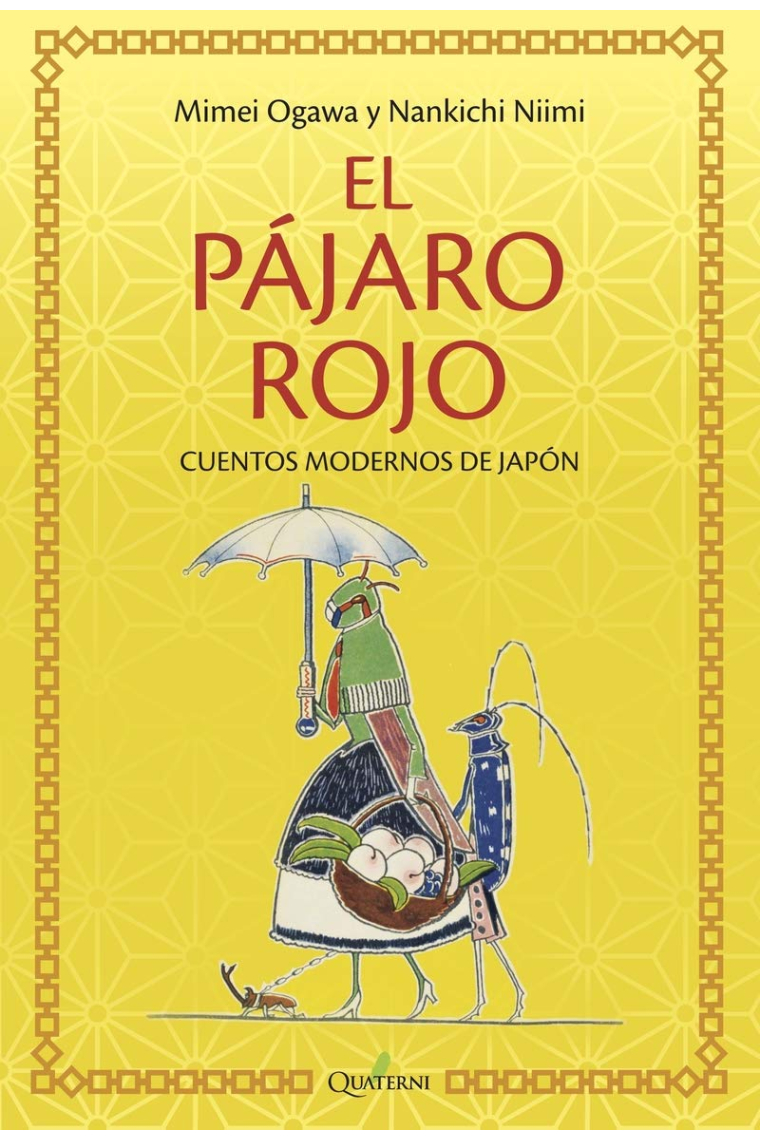 El pájaro rojo. Cuentos modernos de japón