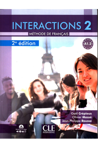 Interactions 2 - Niveau A1.2 - Livre de l'élève + Audio téléchargeable en ligne - 2ème édition