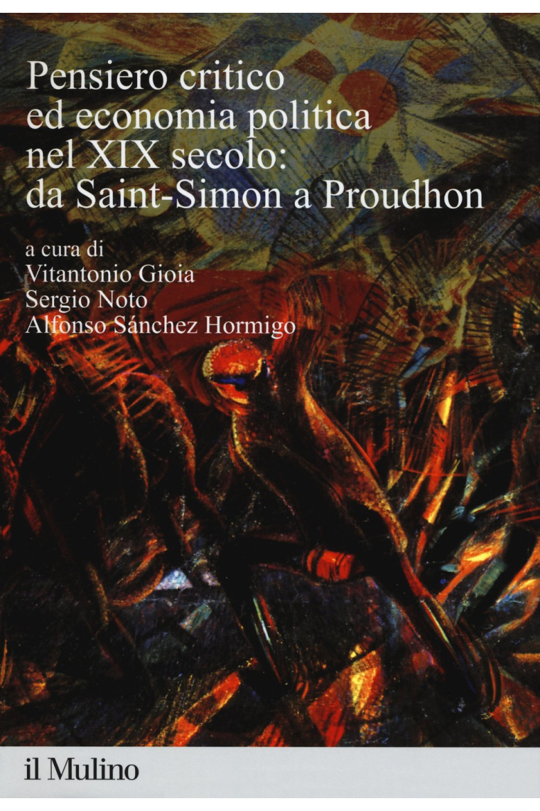 Pensiero critico ed economia politica nel XIX secolo: da Saint-Simon a Proudhon (Percorsi)