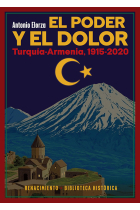 El poder y el dolor. Turquía-Armenia, 1915-2020