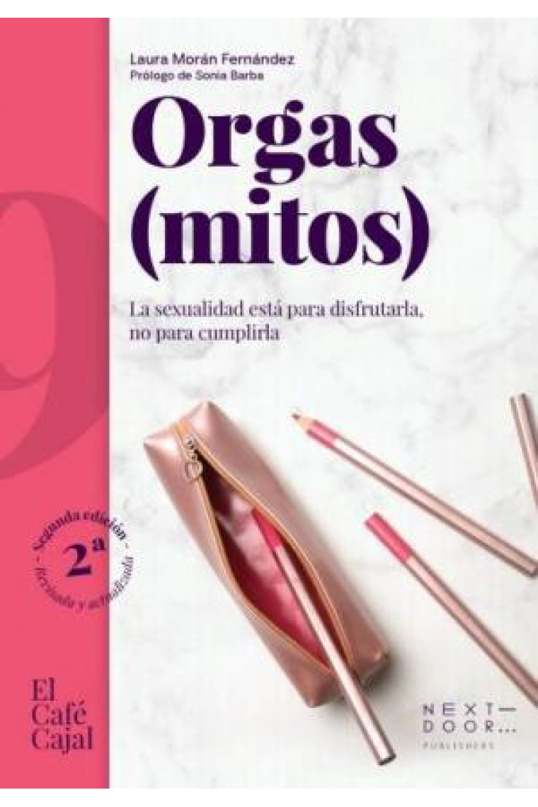 Orgas(mitos). La sexualidad está para disfrutarla, no para cumplirla