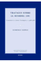 Tratado sobre el hombre (III): Comentario a Suma Teológica, I, (q80 - q83)