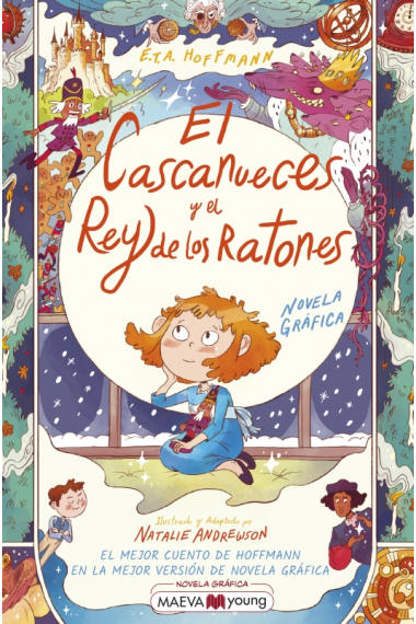 El cascanueces y el rey de los ratones. El mejor cuento de Hoffmann en la mejor versión de novela gráfica