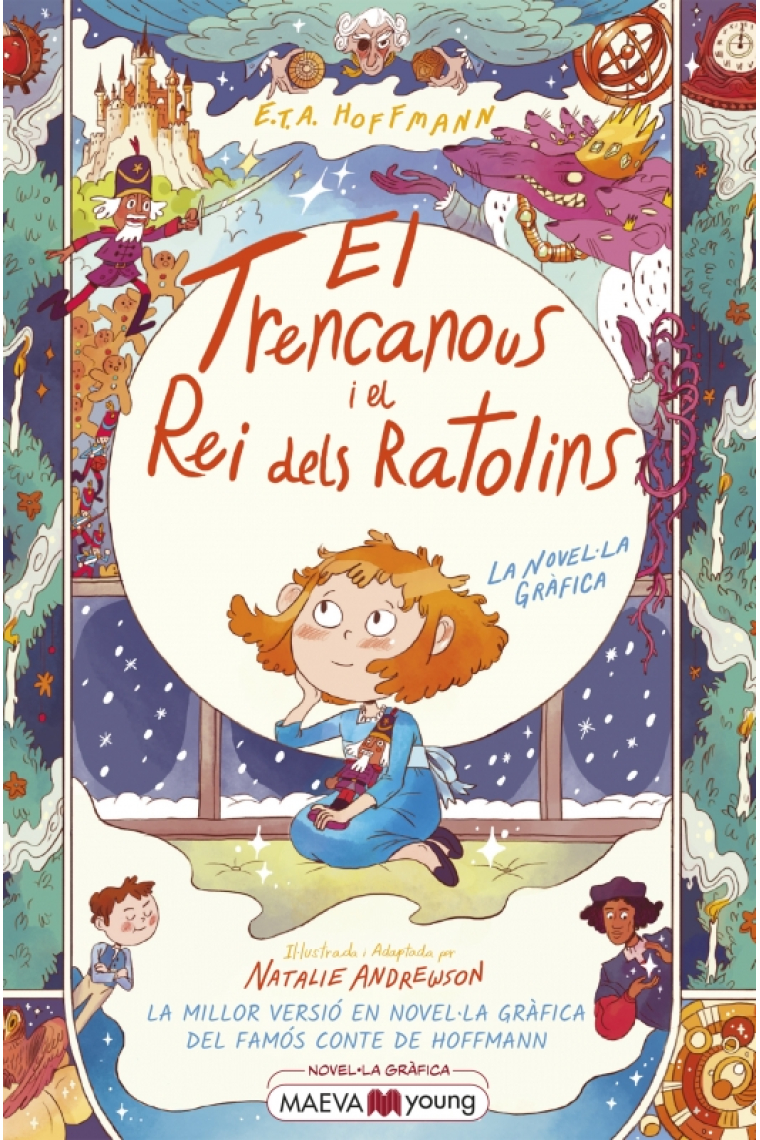 El trencanous i el rei dels ratolins. La millor versió en novel·la gràfica del famós conte de Hoffmann