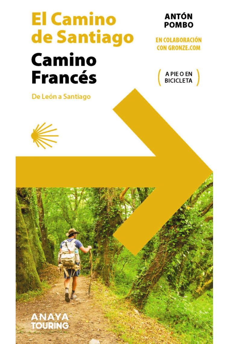 El Camino de Santiago. Camino Francés (de León a Santiago)