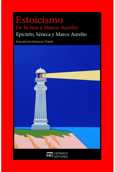 Estoicismo: de la stoa a Marco Aurelio (Edición de Gonzalo Torné)