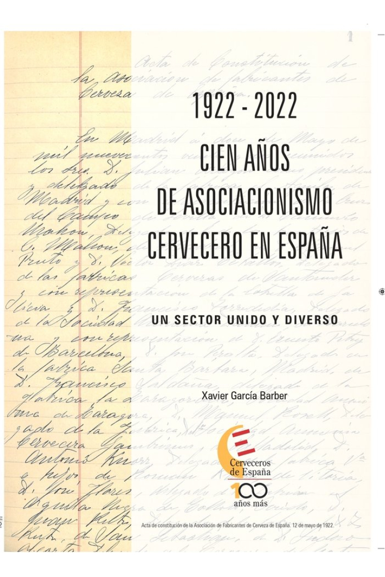 1922 2022 CIEN AÑOS DE ASOCIACIONISMO CERVECERO EN ESPAÑA