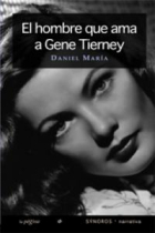 EL HOMBRE QUE AMA A GENE TIERNEY