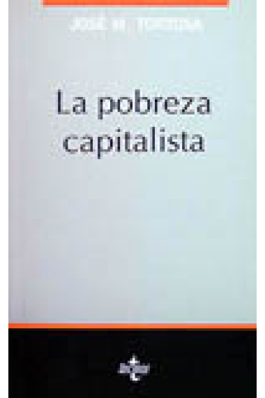 La pobreza capitalista