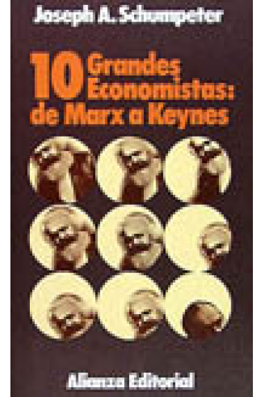 Díez grandes economistas de Marx a Keynes