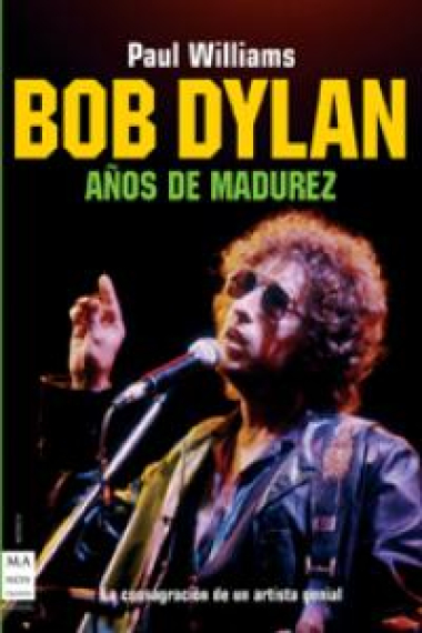 Bob dylan. Años de madurez