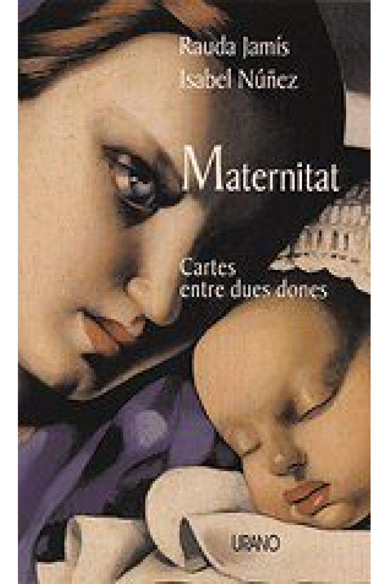 Maternitat. Cartes entre dues dones