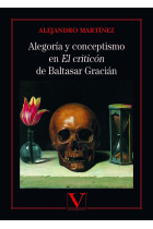 Alegoría y conceptismo en El criticón de Baltasar Gracián