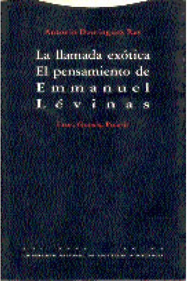 La llamada exótica el pensamiento de Emmanuel Lévinas : Eros, gnosis,