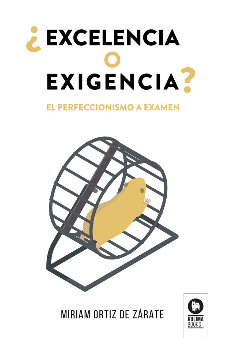 ¿Excelencia o exigencia?