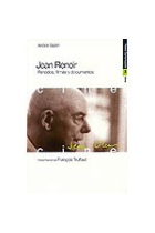 Jean Renoir. Períodos, filmes y documentos