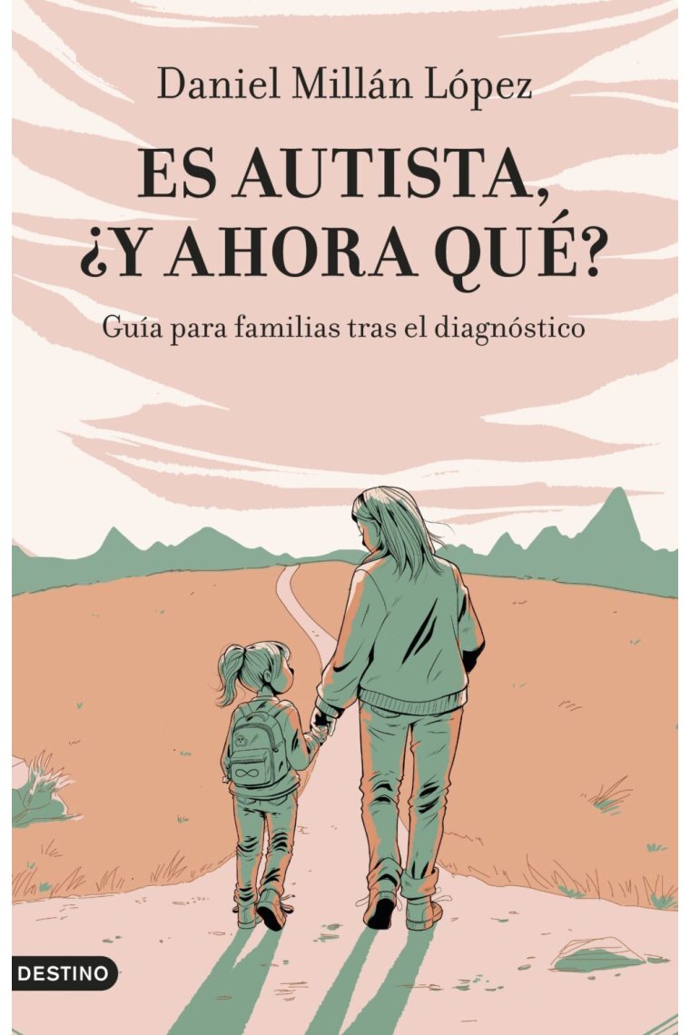 Es autista, ¿y ahora qué? Guía para familias tras el diagnóstico