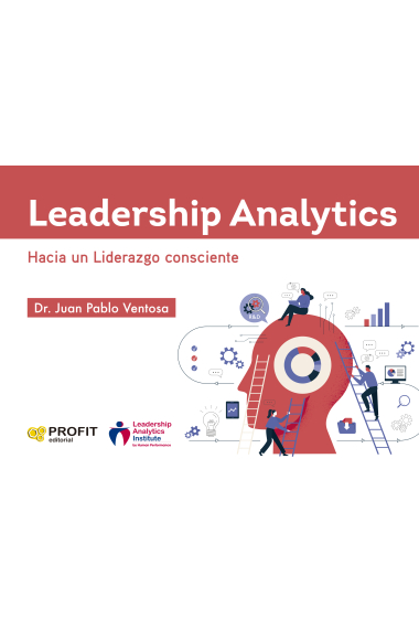 Leadership Analytics. Hacia un Liderazgo consciente