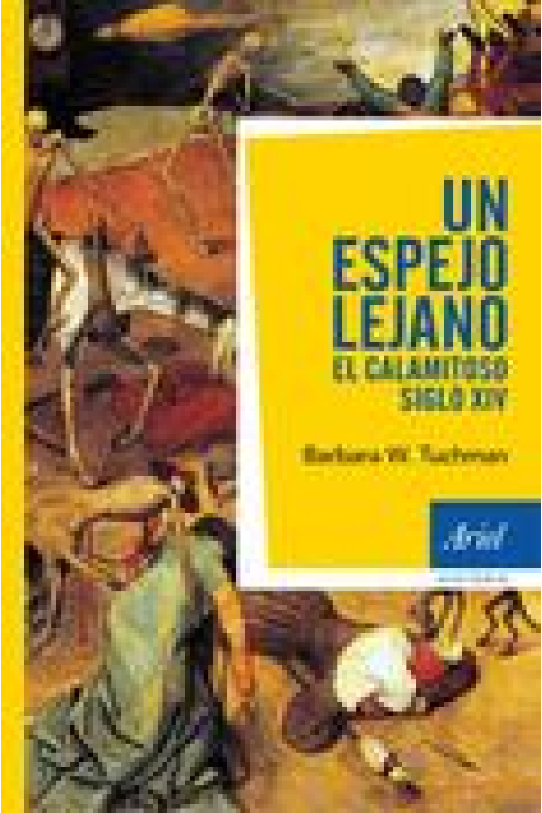 Un espejo lejano. El calamitoso siglo XIV