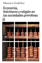 Economía, fetichismo y religión en las sociedades primitivas