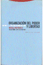 Organización del poder y libertad. Historia del constitucionalismo moderno