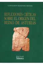 Reflexiones críticas sobre el origen del reino de Asturias