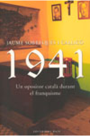 1941: un opositor català durant el franquisme