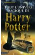 Tout l'univers magique de Harry Potter