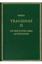 Tragedias, II. Los siete contra Tebas. Las suplicantes