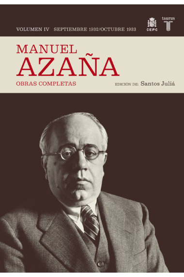 Manuel Azaña. Obras completas. Vol.4: Septiembre de 1932- Octubre de 1933