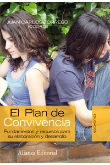 El plan de convivencia. Fundamentos y recursos para su elaboración y desarrollo