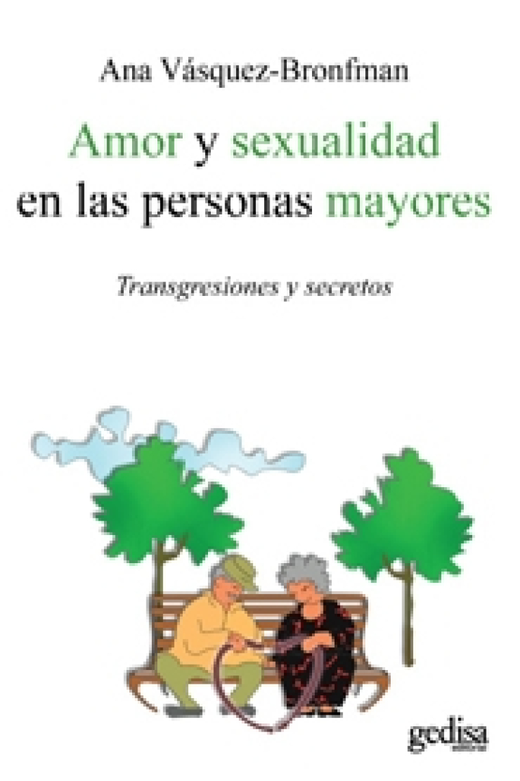 Amor y sexualidad en las personas mayores. Transgresiones y secretos