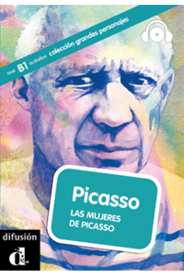 Picasso. Las mujeres de un genio + CD. Nivel A2