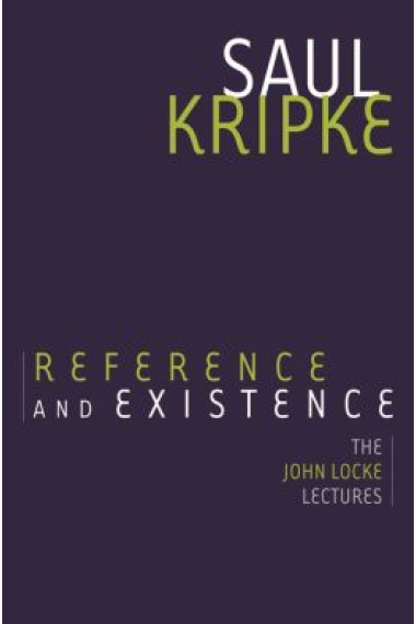 Reference and existence (The John Locke Lectures)