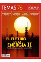 Temas IyC 76:El futuro de la energía II:Combustibles, economía y sostenibilidad