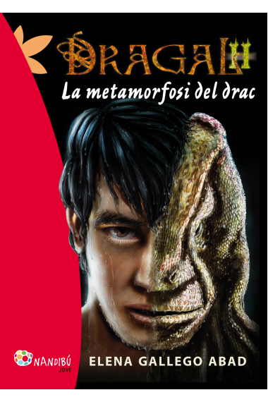 Dragal 2. la metamorfosi del drac