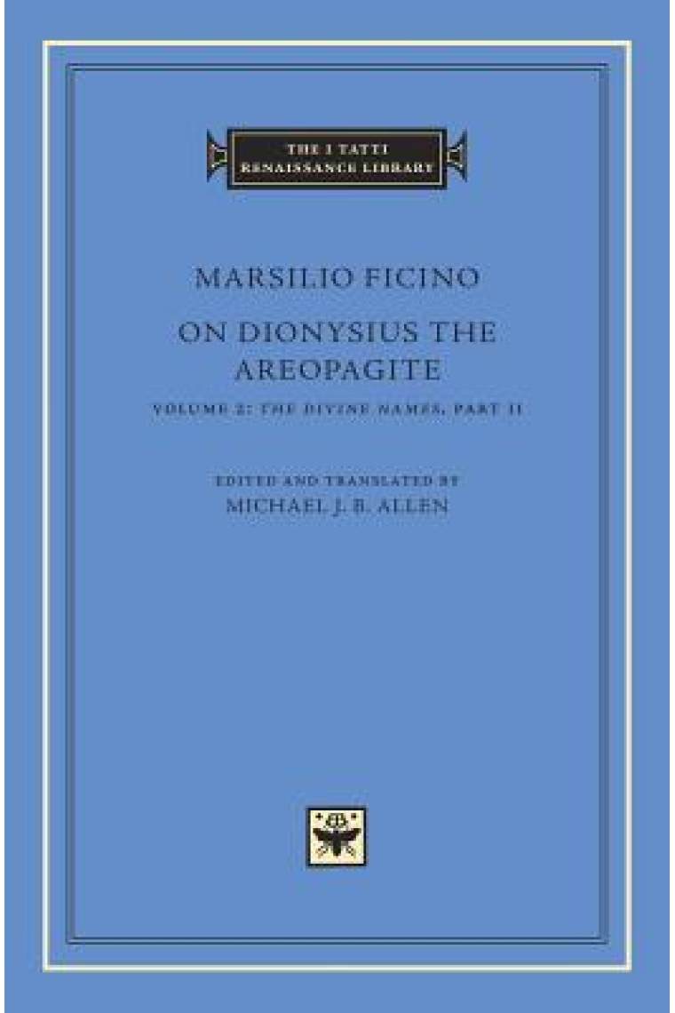 On Dionysius the Aeropagite, vol. II: The divine names, part II