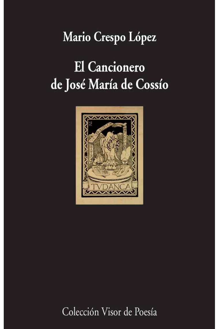 El Cancionero de José María de Cossío: una memoria poética del siglo XX