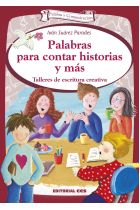 Palabras para contar historias y más. Talleres de escritura creativa