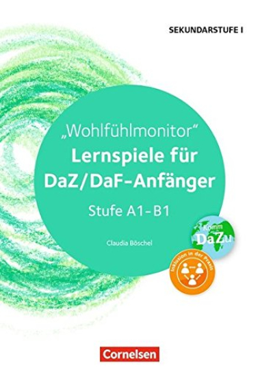 Wohlfühlmonitor: Lernspiele für DaZ/DaF-Anfänger (Stufe A1-B1).