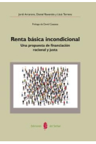 Renta básica incondicional. Una propuesta de financiación racional y justa editado