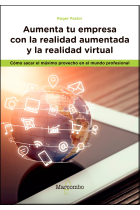 Aumenta tu empresa con la realidad aumentada y la realidad virtual