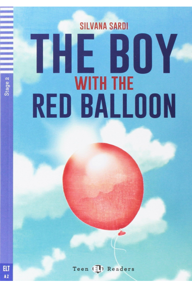 Teen ELI Readers - The boy with the red balloon + Audio CD - Stage 2 - A2 Flyers/Key