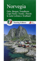 Norvegia. Oslo, Bergen, Trondheim, Capo Nord, i fiordi, i parchi, le isole Lofoten e Svalbard (Guide verdi d'Europa)