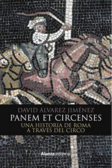 Panem et circenses. Una historia de Roma a través del circo